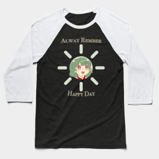 alway rember happy day Baseball T-Shirt